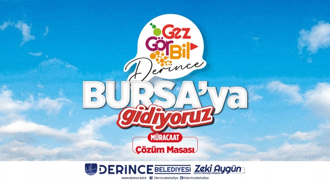 Derince'den Bursa'ya Kültür Gezileri