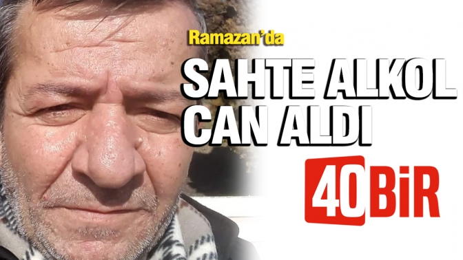 Sahte alkol can aldı