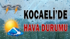 Kocaeli hava durumu nasıl olacak?