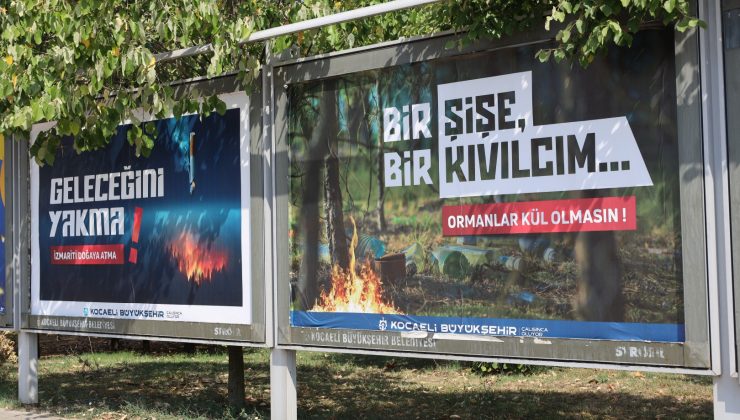 Orman yangınlarına karşı uyarılar her yerde!