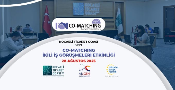 Co-Matching İkili İş Görüşmeleri 28 Ağustos’ta